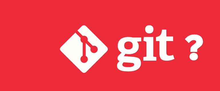 Git Nedir? Git Kurulumu